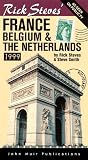 Steves, Rick: Rick Steves' France, Belgium & the Netherlands 1999 Steves, Rick: Rick Steves' France, Belgium & the Netherlands 1999