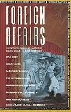 Huffhines, Kathy Shulz: Foreign Affairs: The National Society of Film Critics' Video Guide to Foreign Films Huffhines, Kathy Shulz: Foreign Affairs: The National Society of Film Critics' Video Guide to Foreign Films
