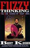 Kosko, Bart: Fuzzy Thinking: The New Science of Fuzzy Logic