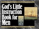 Honor Books Publishing Staff: God's Little Instruction Book for Men