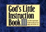 Honor Books: God's Little Instruction Book III: Even More Inspirational Wisdom on How to Live a Happy and Fulfilled Life