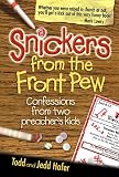 Hafer, Todd: Snickers from the Front Pew