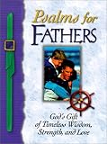 [???]: Psalms for Fathers: God's Gift of Endless Love, Joy, and Encouragement