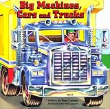 Cerasini, Marc: Big Machines, Cars and Trucks Cerasini, Marc: Big Machines, Cars and Trucks
