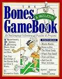 Anderson, Karen C.: The Bones & Skeleton Game Book Anderson, Karen C.: The Bones & Skeleton Game Book