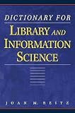 Reitz, Joan: Dictionary for Library and Information Science