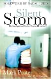 Prater, Mark: Silent Storm: Finding Spiritual Shelter During Hepatitis C