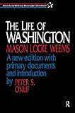 Onuf, Peter S.: The Life of Washington Onuf, Peter S.: The Life of Washington