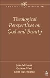 Wyschogrod, Edith: Theological Perspectives on God and Beauty Wyschogrod, Edith: Theological Perspectives on God and Beauty