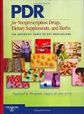 Not Available: PDR for Nonprescription Drugs, Dietary Supplements, and Herbs: The Definitive Guide to OTC Medications