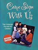 Wilson, Robert M.: Come Sign With Us: Sign Language Activities for Children Wilson, Robert M.: Come Sign With Us: Sign Language Activities for Children