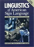 Valli, Clayton: Linguistics of American Sign Language : An Introduction Valli, Clayton: Linguistics of American Sign Language : An Introduction