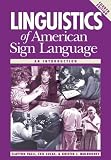 Lucas, Ceil: Linguistics Of American Sign Language: An Introduction Lucas, Ceil: Linguistics Of American Sign Language: An Introduction