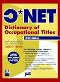 United States Dept. of Labor: The O'Net Dictionary of Occupational Titles 1998-1999