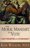 Wilson, Kenneth M.: The Moral Mandate to Vote