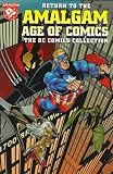 Gibbons, Dave: Return to the Amalgam Age of Comics Gibbons, Dave: Return to the Amalgam Age of Comics