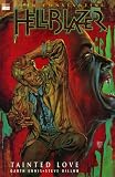 Ennis, Garth: Hellblazer Tainted Love Ennis, Garth: Hellblazer Tainted Love