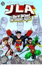 JLA: World Without Grown-ups by Todd Dezago