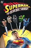 Bogdanove, Jon: Superman Vs the Revenge Squad Bogdanove, Jon: Superman Vs the Revenge Squad