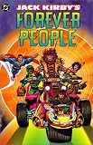 Kirby, Jack: Jack Kirby's the Forever People