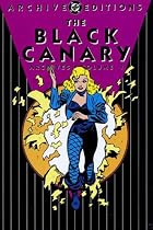 The Black Canary Archives, Volume 1 by&hellip;