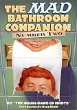 Meglin, Nick: The MAD Bathroom Companion Number Two