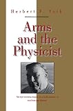 York, Herbert F.: Arms and the Physicist