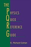 Cohen, E. Richard: The Physics Quick Reference Guide Cohen, E. Richard: The Physics Quick Reference Guide