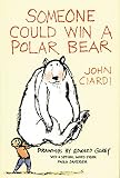 Ciardi, John: Someone Could Win a Polar Bear