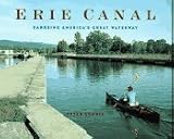 Lourie, Peter: Erie Canal : Canoeing America's Great Waterway Lourie, Peter: Erie Canal : Canoeing America's Great Waterway