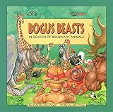 Bogus Beasts: In Search of Imaginary Animals (1563978121) by O'Hare, Jeff O'Hare, Jeff: Bogus Beasts: In Search of Imaginary Animals
