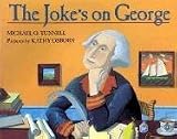 Tunnell, Michael: Joke's on George Tunnell, Michael: Joke's on George