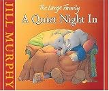 Murphy, Jill: Quiet Night in Murphy, Jill: Quiet Night in
