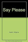 Austin, Virginia: Say Please