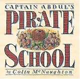 McNaughton, Colin: Captain Abdul's Pirate School McNaughton, Colin: Captain Abdul's Pirate School