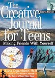 Capacchione, Lucia: Creative Journal For Teens: Making Friends With Yourself Capacchione, Lucia: Creative Journal For Teens: Making Friends With Yourself