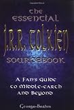 Beahm, George: The Essential J. R. R. Tolkien Sourcebook: A Fan's Guide to Middle-Earth and Beyond