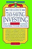 Scott, David Logan: The Guide to Tax-Saving Investing: How to Build Your Wealth by Mastering the Basic Strategies Scott, David Logan: The Guide to Tax-Saving Investing: How to Build Your Wealth by Mastering the Basic Strategies