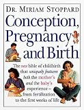 Stoppard, Miriam: Conception, Pregnancy and Birth Stoppard, Miriam: Conception, Pregnancy and Birth