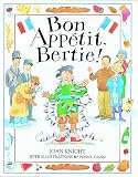 Knight, Joan: Bon Appetit, Bertie Knight, Joan: Bon Appetit, Bertie