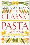 Hazan, Giuliano: The Classic Pasta Cookbook