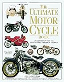 Wilson, Hugo: The Ultimate Motorcycle Book
