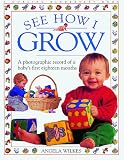 Wilkes, Angela: See How I Grow Wilkes, Angela: See How I Grow