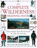 McManners, Hugh: The Complete Wilderness Training Book McManners, Hugh: The Complete Wilderness Training Book