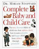 Stoppard, Miriam: Complete Baby and Child Care