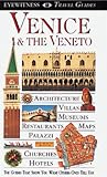 Boulton, Susie: Dk Eyewitness Travel Guides Venice and the Veneto Boulton, Susie: Dk Eyewitness Travel Guides Venice and the Veneto