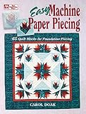 Doak, Carol: Easy Machine Paper Piecing Doak, Carol: Easy Machine Paper Piecing