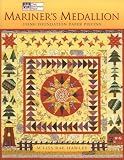 Hawley, M'Liss Rae: Mariner's Medallion: Using Foundation Paper Piecing Hawley, M'Liss Rae: Mariner's Medallion: Using Foundation Paper Piecing