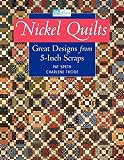 Speth, Pat: Nickel Quilts: Great Designs from 5 Inch Scraps Speth, Pat: Nickel Quilts: Great Designs from 5 Inch Scraps