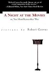 Coover, Robert: A Night at the Movies Or, You Must Remember This
